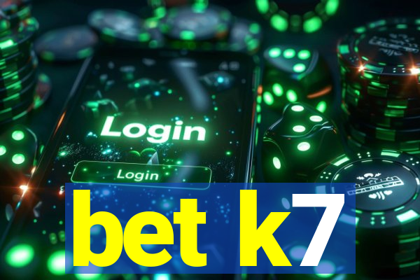 bet k7